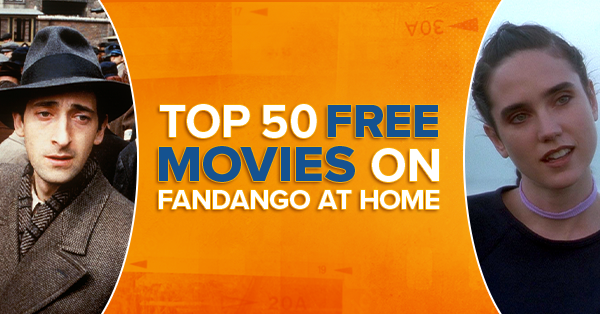 50 Best Free Movies on Fandango at Home (August 2025)